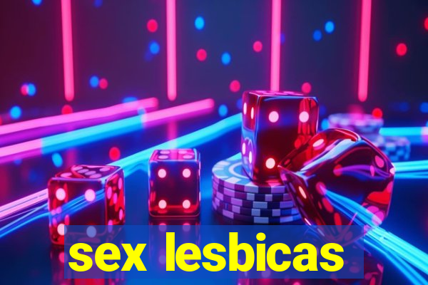 sex lesbicas